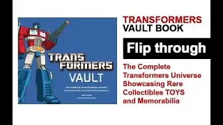 Transformers Vault Book Complete Universe Rare Collectibles TOYS & Memorabilia Flip Through