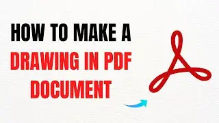 How to Make a Drawing in a PDF Document Using Adobe Acrobat Pro &ndash; Full Guide