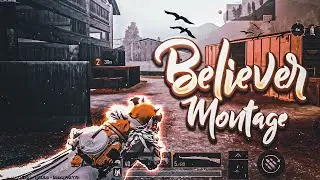 || BELIEVER - A PUBG MOBILE BEAT SYNC (PUBG) ||