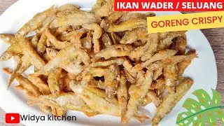 RESEP IKAN WADER / SELUANG GORENG CRISPY ALA@widyakitchen
