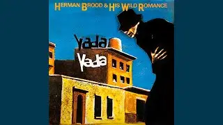 Herman Brood & His Wild Romance - Strange Delight