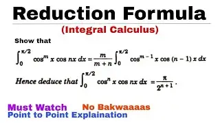 12. REDUCTION FORMULA | Concept & Problem 12 | INTEGRAL CALCULUS | Most Important Problem