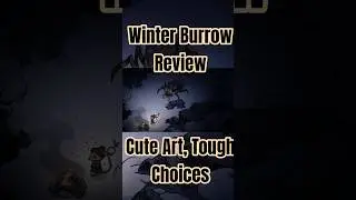 Обзор Winter Burrow &mdash; Милый арт, Сложный выбор #winterburrow #gamereview