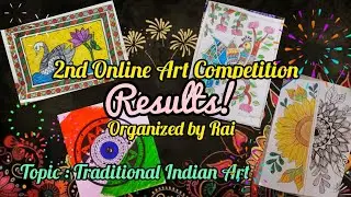 RESULTS! 2nd Online Art Competition! Traditional Indian Art! 