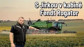 S Jirkou v kabině postřikovače 🧪💦🌱 | Fendt Rogator