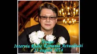 Fuego- Interviu Radio Romania Actualitati- 23 august 2014