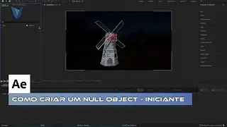 Como criar um Null Object no After Effects  - Para Iniciante