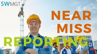Near Miss Reporting Safety