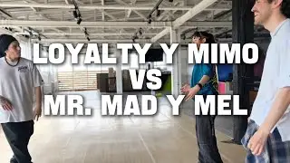 LOYALTY Y MIMO VS MR.MAD Y MEL- (2 VS 2) TRAINING JAM BATTLE 