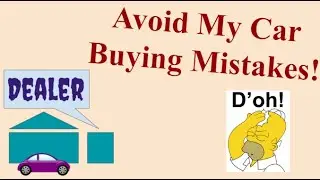 Car Buying Mistakes and Tips