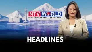 NTV World Prime Time News Headlines 19 January 2026 #NtvWorld #nepal #psbnepal #NTV