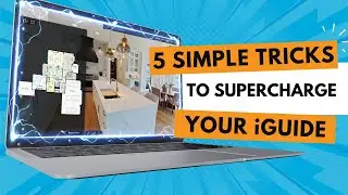 5 simple tricks to supercharge your iGUIDE