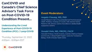Public Panel by CanCOVID and Canada&rsquo;s Chief Science Advisor&rsquo;s Task Force on Post-COVID-19 Condition