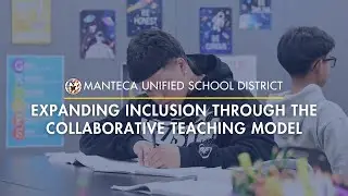 Expanding Inclusion Through the Collaborative Teaching Model