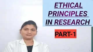Ethical Principles In Research || Part-1