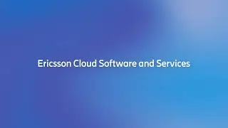 Introduction to Ericsson Cloud Software and Services