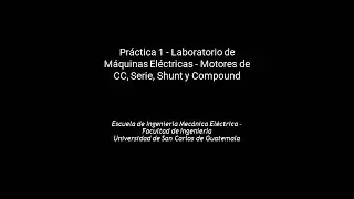 Práctica 1 Laboratorio de Máquinas Eléctricas - Motores de CC Serie, Shunt y Compound