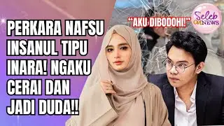 JUAL JANJI MANIS! INSANUL BOHONGI INARA RUSLI, NGAKU SUDAH CERAIKAN WARDATINA?! - SELEB ON NEWS
