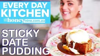 Sticky date pudding with hot butterscotch sauce recipe! | Every Day Kitchen | 9Honey