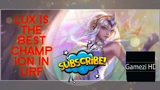 Lux URF Gameplay (She's to broken)