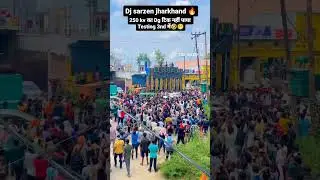 Dj Sarzen Jharkhand wale Kawad yatra  Haridwar  2024