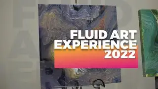 FLUID ART EXPERIENCE NOVEMBER 17-19, 2022 TRAILER