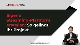 Eigene Streaming Plattform erstellen  So gelingt Ihr Projekt