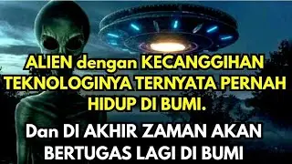 ALIEN DENGAN KECANGGIHAN TEKNOLOGINYA DI AKHIR ZAMAN AKAN BERTUGAS LAGI DI BUMI #alien #viralnews 