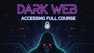 Access the Dark Web with me (FULL COURSE) Part -3 . Cybersecurity course all covered step by step