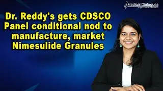 Dr  Reddy's gets CDSCO panel conditional nod to manufacture, market Nimesulide Granules