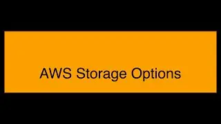 AWS Storage Options