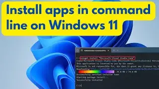 Install apps in command line on Windows 11