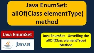 Java EnumSet - allOf(Class elementType) method | EnumSet in Java