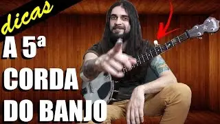 A Quinta Corda do Banjo - Dicas do Bardo #4