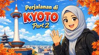 Kyoto Part 2 — Lanjut Eksplor! Kota Cantik yang Nggak Habis-Habis 