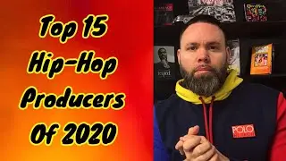 Top 15 Hip-Hop Producers of 2020
