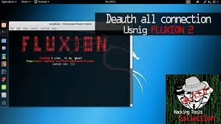 Hacking Tools Collection - Fluxion 2 Deauth all connection