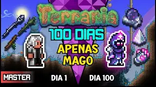PASSEI 100 DIAS APENAS DE MAGO NO MASTER MODE! - Terraria 1.4.4.9