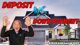 DEPOSIT VS DOWN PAYMENT | WHAT'S THE DIFFERENCE BETWEEN A DEPOSIT AND DOWN PAYMENT | 1ST TIME BUYERS