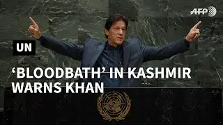 India planning 'bloodbath' in Kashmir, Pakistan's Khan tells UN | AFP