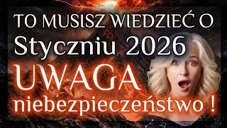To musisz wiedzieć o styczniu 2026. UWAGA niebezpieczeństwo!