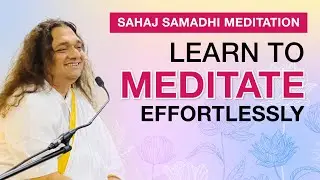 The Secret to Effortless Meditation: Sahaj Samadhi Dhyan | The Art of Living | Amol Wagle