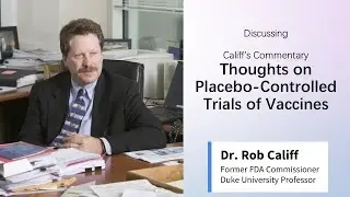 Former FDA Commissioner Dr. Rob Califf Explaining RCT