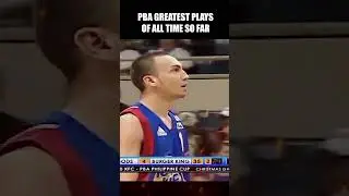 PBA GREATEST PLAYS OF ALL TIME