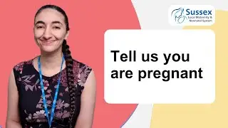 Tell us you are pregnant - NHS Sussex LMNS