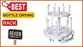 ✅  Best Bottle Drying Rack Amazon In 2023 💝 Top 5 Tested & Buying Guide