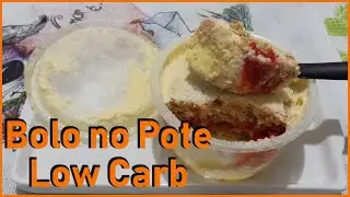 Bolo no Pote LOW CARB! - #GihLowCarb