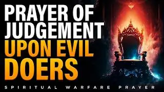 All Night Warfare Prayer  | This Prayer Will Tear Down Every Evil Fortress Around You