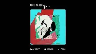 Reed Russell - Zehir (Original Mix)