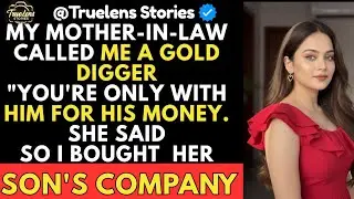 &ldquo;She Called Me a Gold Digger &mdash; Then I Bought Her Son&rsquo;s Company&rdquo;